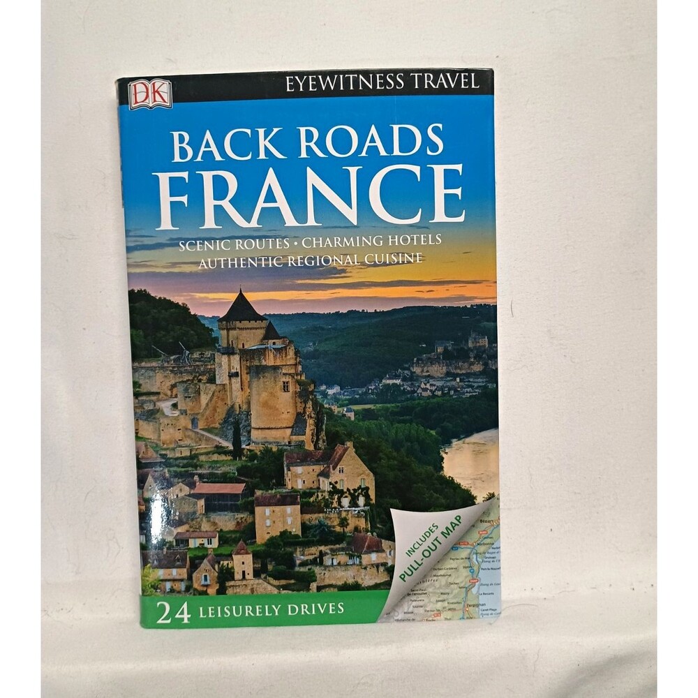 DK Eyewitness Back Roads France 2019 Travel Guide Scenic Drives Road Trips